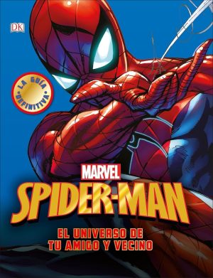SPIDER MAN EL UNIVERSO DE TU AMIGO Y VECINO
