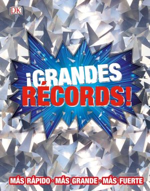 GRANDES RECORDS! MAS RAPIDO, MAS GRANDE, MAS FUERTE