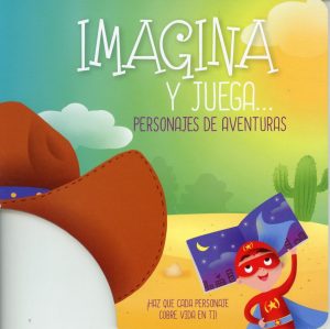 IMAGINA Y JUEGA - PERSONAJES DE AVENTURA