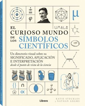 CURIOSO MUNDO DE LOS SIMBOLOS CIENTÍFICOS, EL