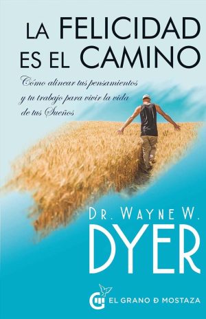 FELICIDAD ES EL CAMINO, LA