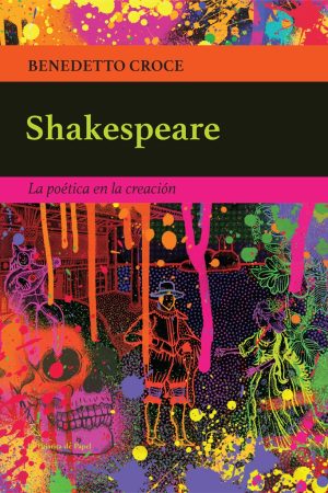 SHAKESPEARE. LA POÉTICA DE LA CREACIÓN