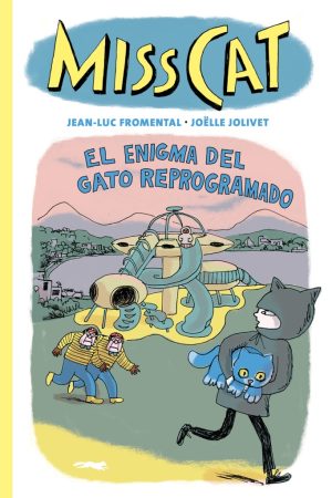 MISS CAT. EL ENIGMA DEL GATO REPROGRAMADO