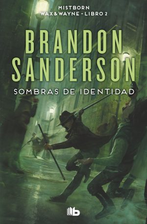 SOMBRAS DE IDENTIDAD (MISTBORN WAX WAYNE 2)