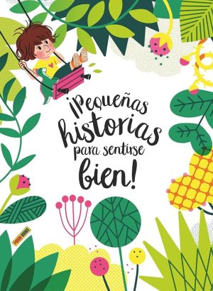 PEQUEÑAS HISTORIAS PARA SENTIRSE BIEN