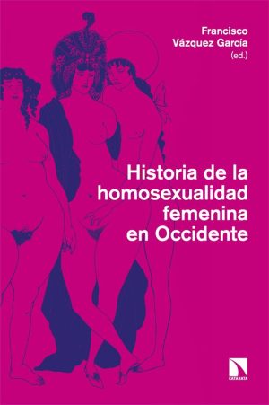 HISTORIA DE LA HOMOSEXUALIDAD FEMENINA EN OCCIDENTE