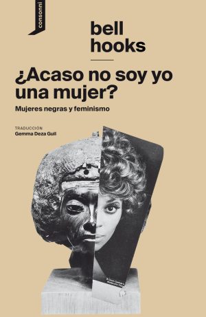 ¿ ACASO NO SOY UNA MUJER ?