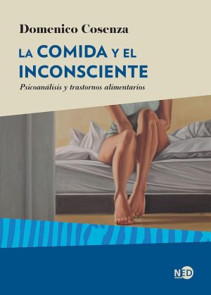 COMIDA Y EL INCONSCIENTE, LA