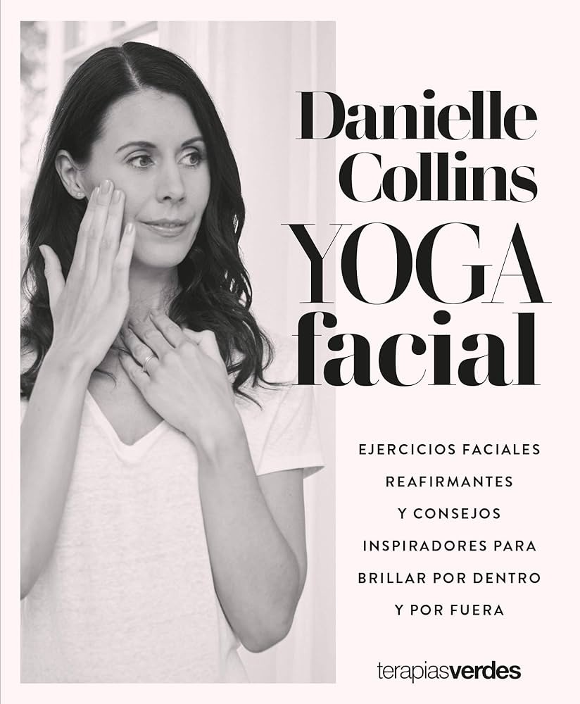 YOGA FACIAL: EJERCICIOS FACIALES REAFIRMANTES Y CONSEJOS