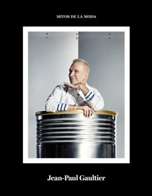 MITOS DE LA MODA. JEAN-PAUL GAULTIER