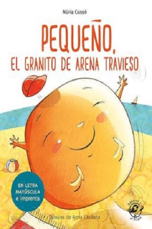 PEQUEÑO, EL GRANITO DE ARENA TRAVIESO