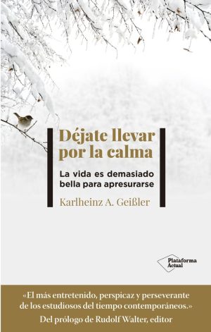 DEJATE LLEVAR POR LA CALMA