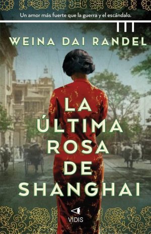 ULTIMA ROSA DE SHANGHÁI, LA
