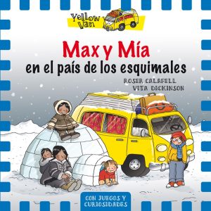 MAX Y MIA EN EL PAIS DE LOS ESQUIMALES