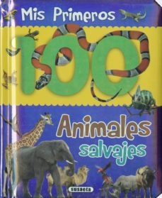 MIS PRIMEROS 100 ANIMALES SALVAJES
