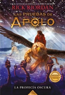 PRUEBAS DE APOLO, LAS - LA PROFECIA OSCURA