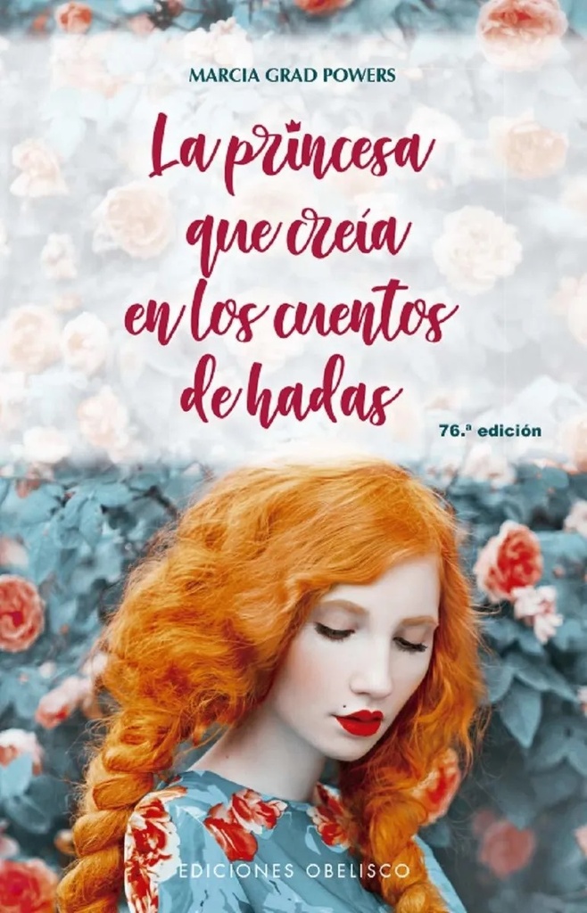 PRINCESA QUE CREÍA EN LOS CUENTOS DE HADAS, LA