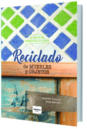 RECICLADO DE MUEBLES Y OBJETOS