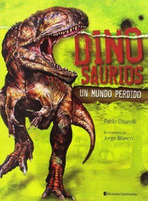 DINOSAURIOS - UN MUNDO PERDIDO