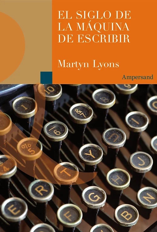SIGLO DE LA MÁQUINA DE ESCRIBIR, EL