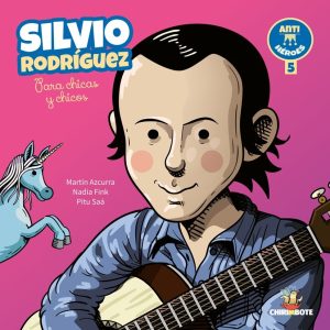 SILVIO RODRIGUEZ. COLECCION ANTIHEROES
