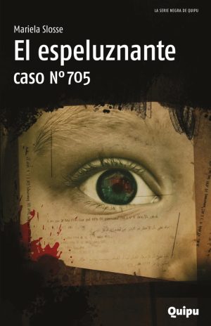 EL ESPELUZNANTE CASO NRO.705