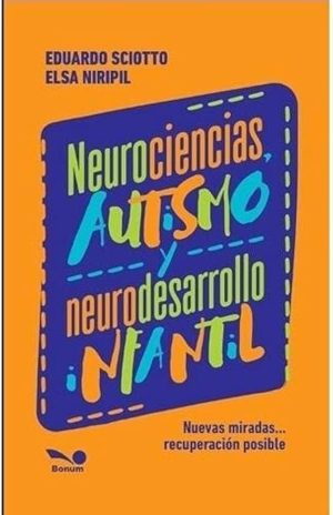 NEUROCIENCIAS, AUTISMO Y NEURODESARROLLO INFANTIL