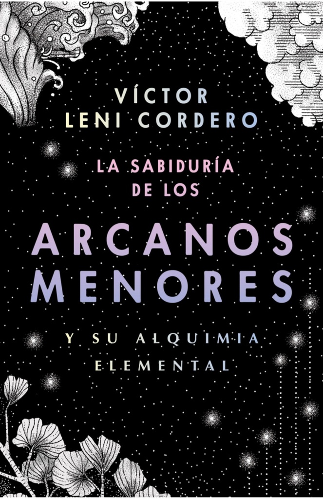 SABIDURIA DE LOS ARCANOS MENORES, LA
