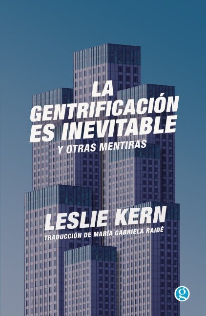GENTRIFICACIÓN ES INEVITABLE, LA