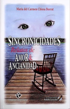 SINCRONICIDADES. RELATOS DE AMOR Y ANCIANIDAD