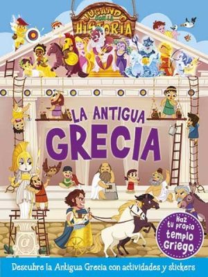 JUGANDO CON LA HISTORIA - GRECIA