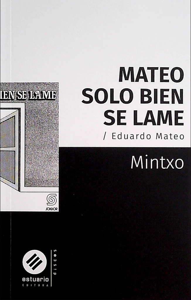 MATEO SOLO BIEN SE LAME. EDUARDO MATE