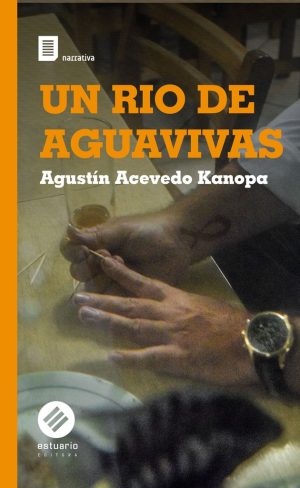 RÍO DE AGUAVIVAS, UN