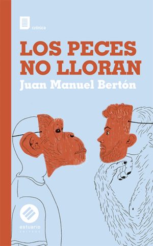PECES NO LLORAN, LOS