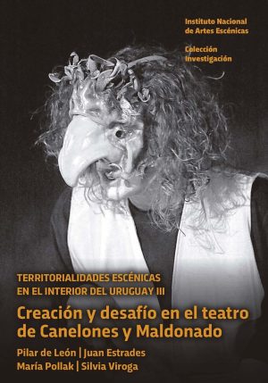 TERRITORIALIDADES ESCENICAS EN EL INTERIOR DEL URUGUAY III
