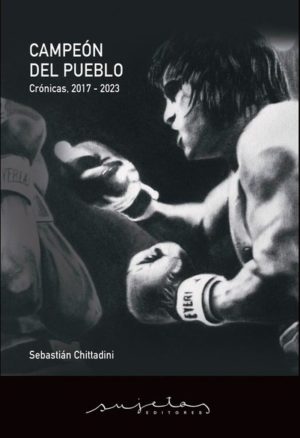 CAMPEON DEL PUEBLO. CRONICAS 2017 - 2023