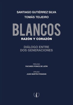 BLANCOS. RAZON Y CORAZON