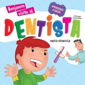 BENJAMIN VISITA AL DENTISTA - APRENDIENDO A CRECER