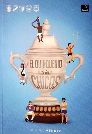 QUINQUENIO DE LOS CHICOS, EL - 1987 - 1991