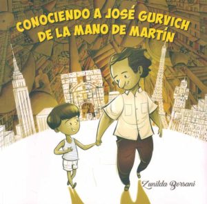 CONOIENDO A JOSÉ GURVICH DE LA MANO DE MARTÍN