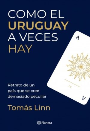 COMO EL URUGUAY A VECES HAY - LINN, TOM