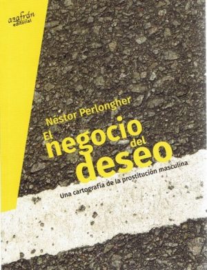 NEGOCIO DEL DESEO, EL