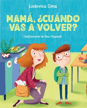MAMA ¿CUANDO VAS A VOLVER?