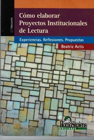 COMO ELABORAR PROYECTOS INSTITUCIONALES DE LECTURA