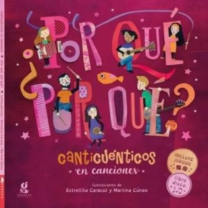 CANTICUENTICOS EN CANCIONES - ¿POR QUE POR QUE?