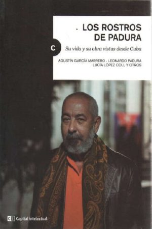 ROSTROS DE PADURA, LOS