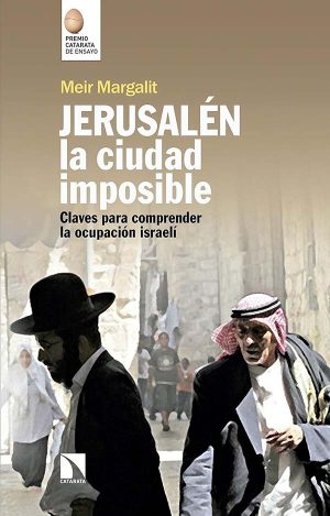 JERUSALEN LA CIUDAD IMPOSIBLE