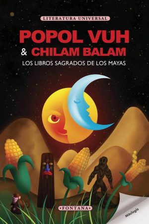 POPOL VUH - CHILAM BALAM