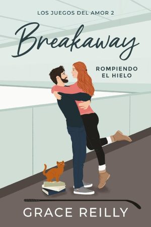 BREAKAWAY ROMPIENDO EL HIELO ( LOS JUEGOS DEL AMOR 2)