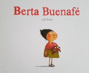 BERTA BUENAFE ESTA TRISTE